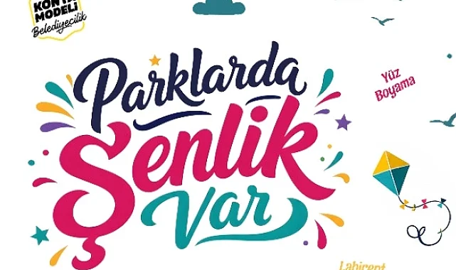 Konya parklarında şenlik var